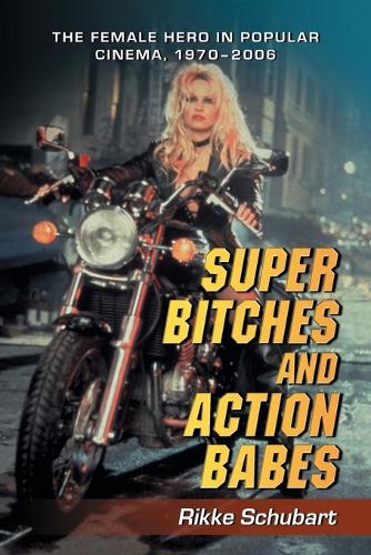 Super Bitches and Action Babes