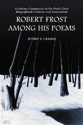 Robert Frost Among His Poems