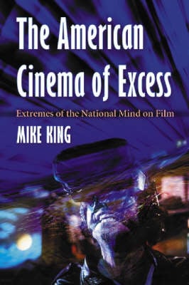 The American Cinema of Excess