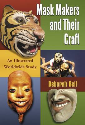 Mask Makers and Their Craft