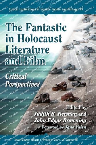 The Fantastic in Holocaust Literature and Film