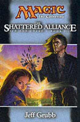 Shattered Alliance: Ice Age Cycle Book III