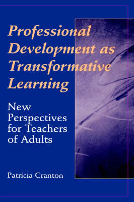 Professional Development as Transformative Learning