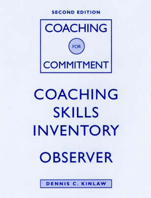 Coaching for Commitment: Coaching Skills Inventory