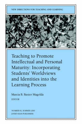 Teaching to Promote Intellectual and Personal Maturity Incorporating Students' Worldviews and Identities into the Learning Process