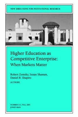 Higher Education as Competetive Enterprise: When Markets Matter