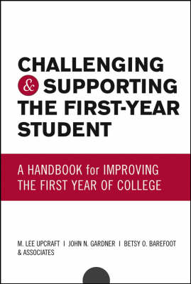 Challenging and Supporting the First–Year Student
