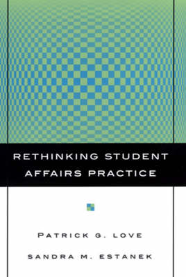 Rethinking Student Affairs Practice