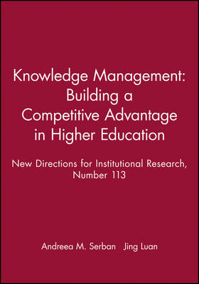 Knowledge Management: Building a Competitive Advantage in Higher Education