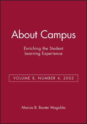About Campus: Enriching the Student Learning Experience, Volume 8, Number 4, 2003