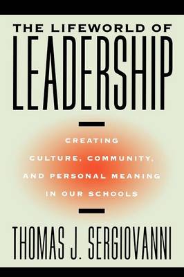 The Lifeworld of Leadership
