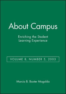 About Campus: Enriching the Student Learning Experience, Volume 8, Number 5, 2003