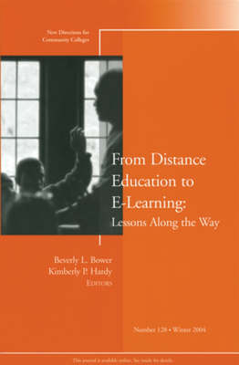 From Distance Education to E-Learning: Lessons Along the Way