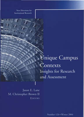 Unique Campus Contexts Insights for Research and Assessment Winter 2004