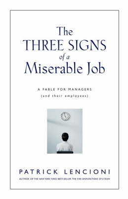 The Three Signs of a Miserable Job