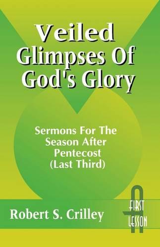 Veiled Glimpses of God's Glory