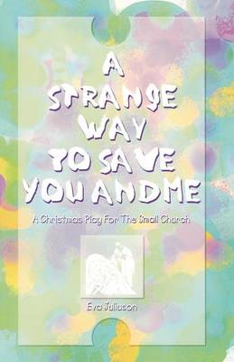 A Strange Way To Save You And Me