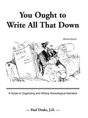 You Ought to Write All That Down
