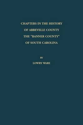 Chapters in the History of Abbeville County
