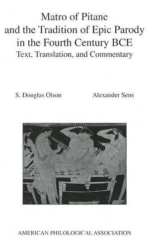 Matro of Pitane and the Tradition of Epic Parody in the Fourth Century BCE