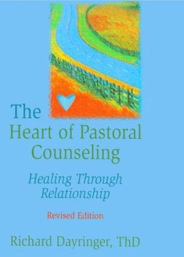 The Heart of Pastoral Counseling