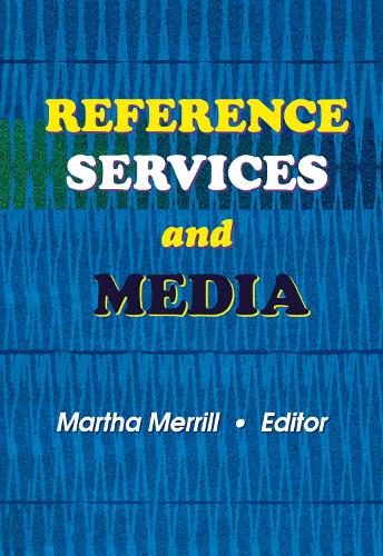 Reference Services and Media