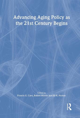 Advancing Aging Policy as the 21st Century Begins
