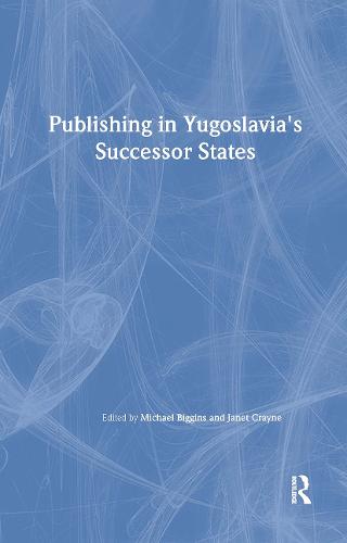 Publishing in Yugoslavia's Successor States