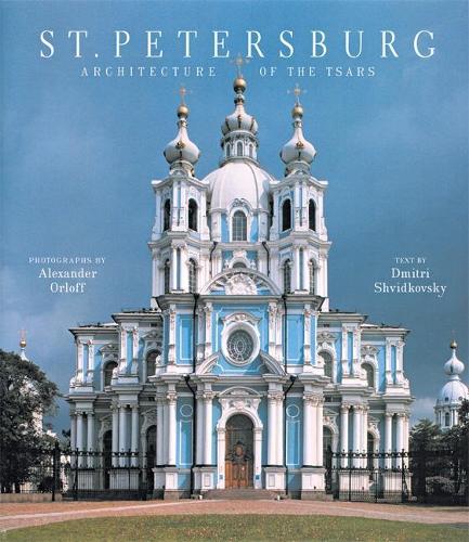 St Petersburg: Architecture of the Tsars