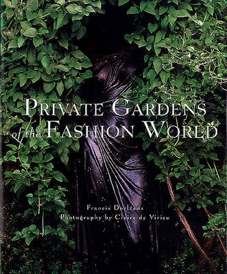 Private Gardens of the Fashion World