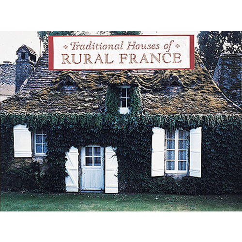 Traditional Houses of Rural France