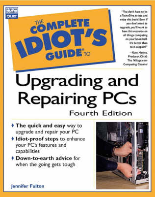 Complete Idiot's Guide to Upgrading and Repairing PCs