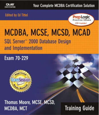 SQL Server 2000 Database Design and Implementation: MCAD/MCSD/MCSE Training Guide Exam 70-229