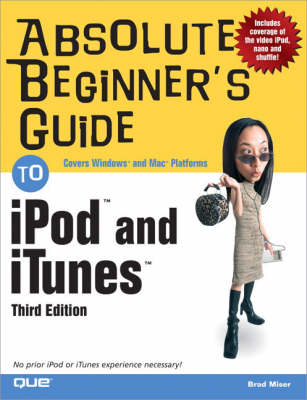 Absolute Beginner's Guide to iPod and iTunes