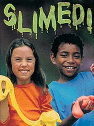 Slimed!