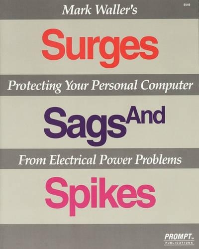 Surges, Sags and Spikes