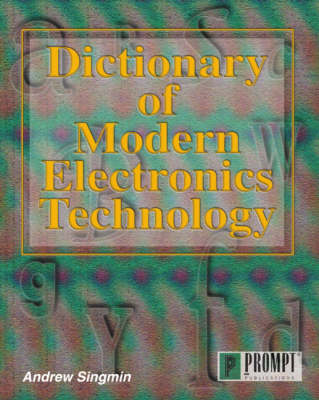 Dictionary of Modern Electronics Technology
