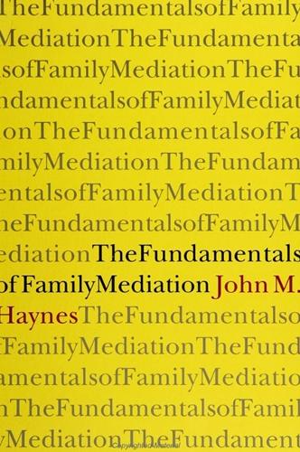 The Fundamentals of Family Mediation