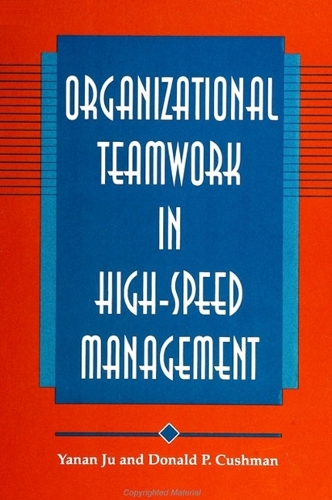 Organizational Teamwork in High-Speed Management