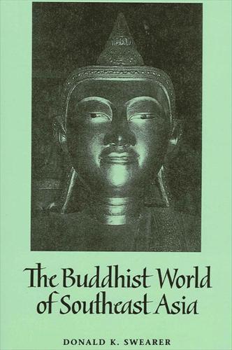 Buddhist World of Southeast Asia, The