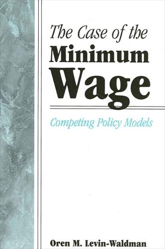 The Case of the Minimum Wage
