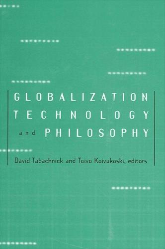 Globalization, Technology, and Philosophy