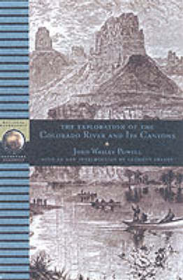 The Exploration of the Colorado River and Its Canyons