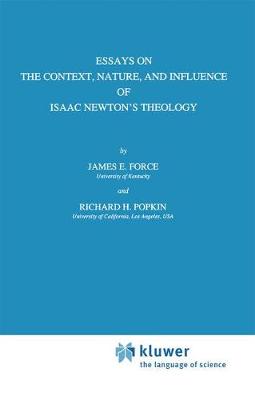 Essays on the Context, Nature, and Influence of Isaac Newton’s Theology