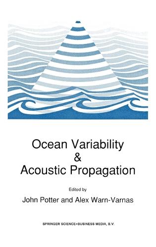 Ocean Variability and Acoustic Propagation