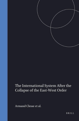 The International System After the Collapse of the East-West Order