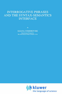 Interrogative Phrases and the Syntax-Semantics Interface