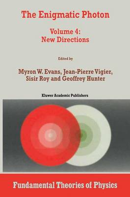 The Enigmatic Photon: New Directions v. 4