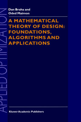 A Mathematical Theory of Design: Foundations, Algorithms and Applications