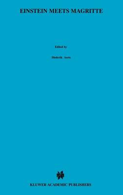 Einstein Meets Magritte: An Interdisciplinary Reflection